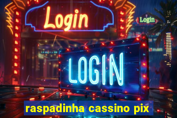 raspadinha cassino pix